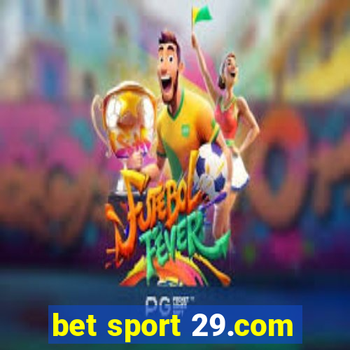 bet sport 29.com