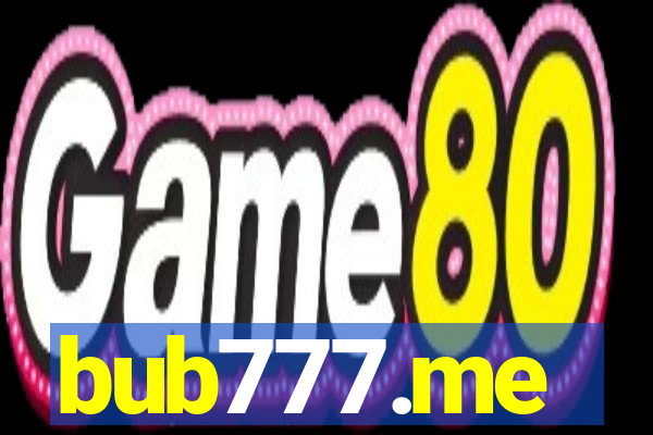 bub777.me