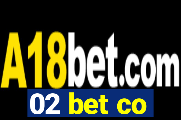 02 bet co