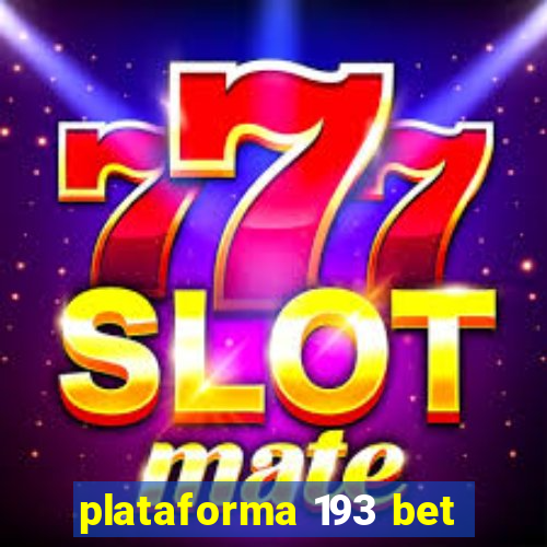 plataforma 193 bet
