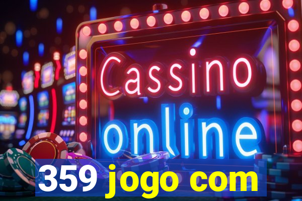 359 jogo com