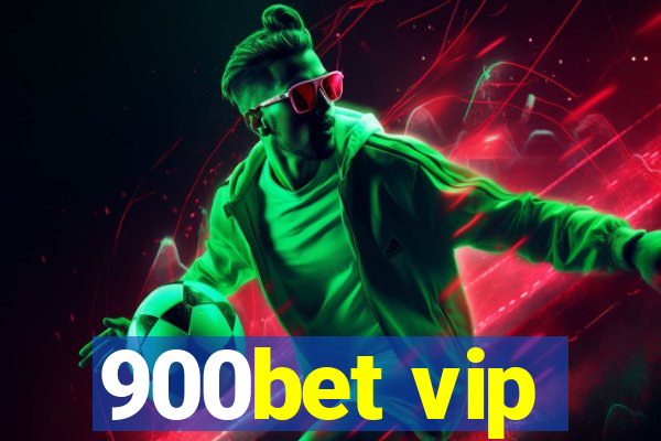 900bet vip