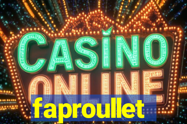 faproullet