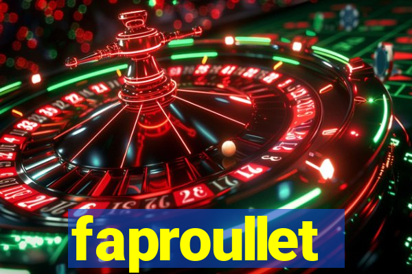 faproullet