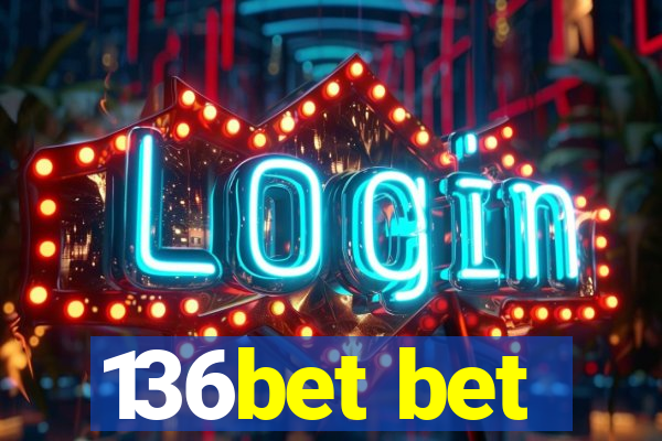 136bet bet