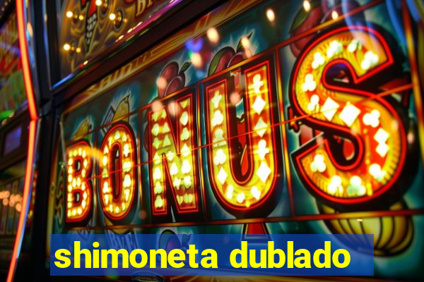 shimoneta dublado