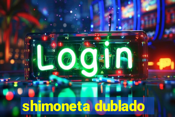 shimoneta dublado