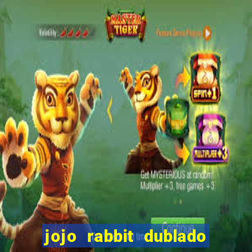 jojo rabbit dublado assistir online