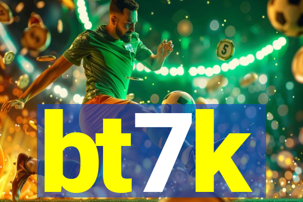 bt7k