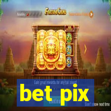 bet pix
