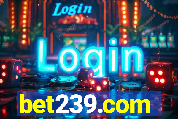 bet239.com