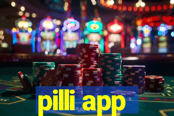 pilli app