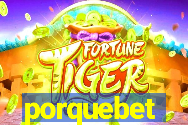 porquebet