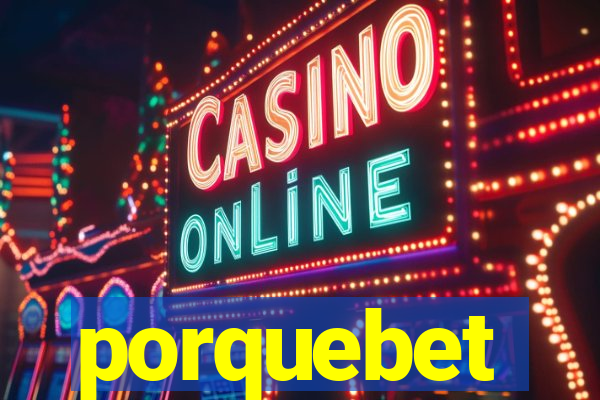 porquebet