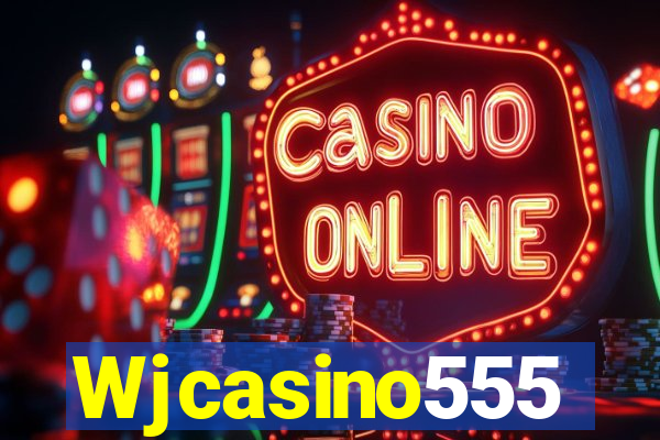 Wjcasino555