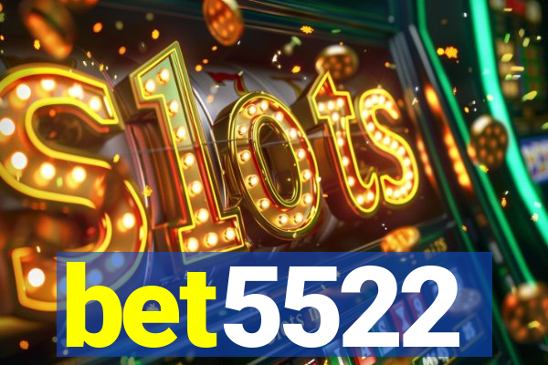 bet5522