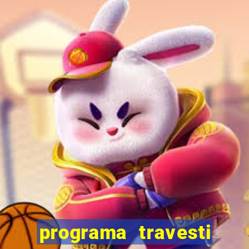 programa travesti baixada fluminense