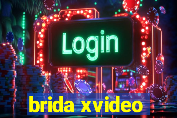 brida xvideo