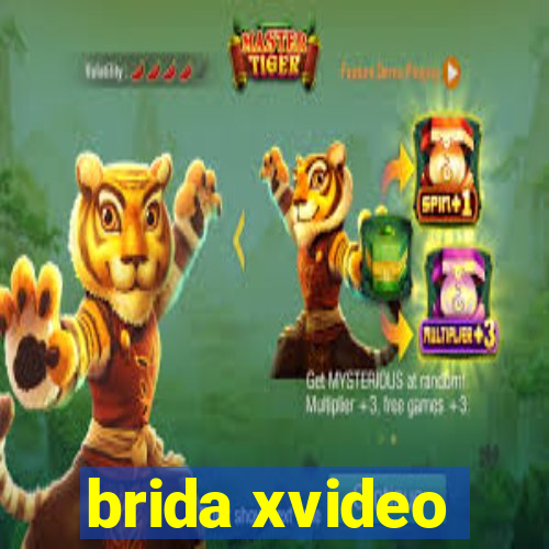 brida xvideo