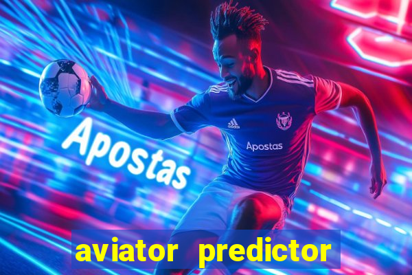 aviator predictor premium apk download