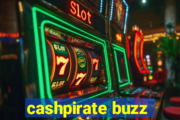 cashpirate buzz