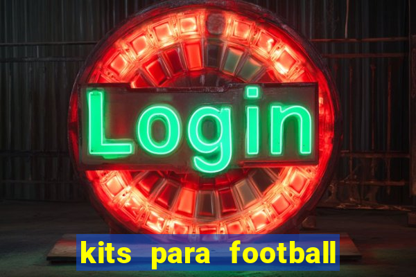 kits para football league 2024