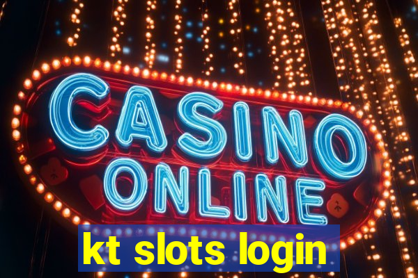 kt slots login