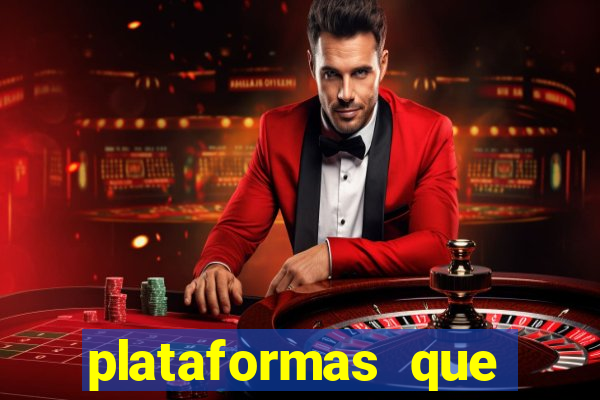 plataformas que estao pagando bem