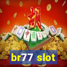 br77 slot