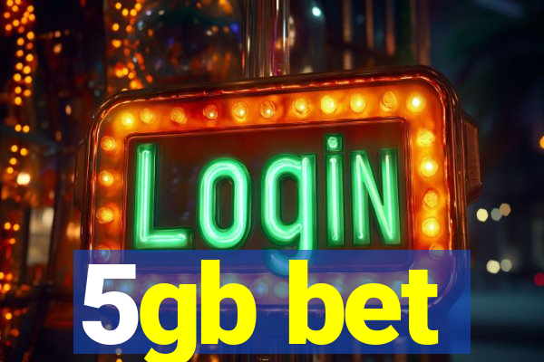5gb bet