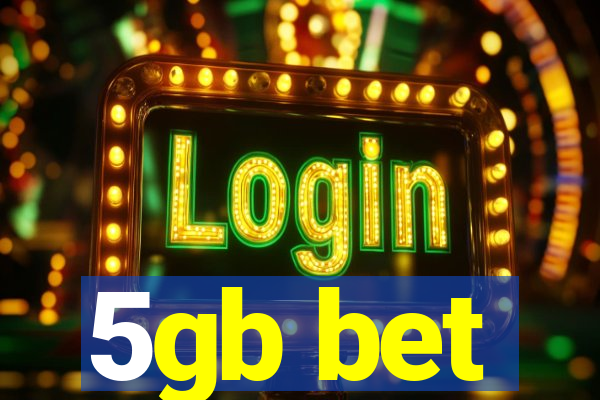 5gb bet