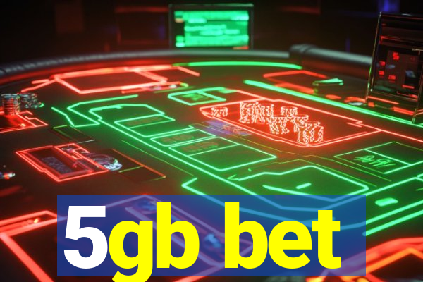 5gb bet