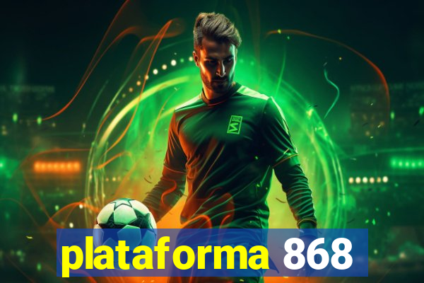 plataforma 868