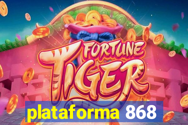 plataforma 868