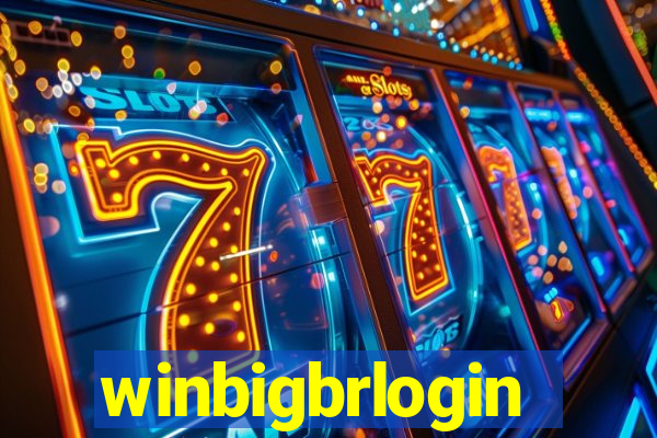 winbigbrlogin