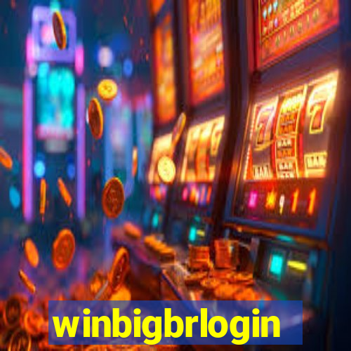winbigbrlogin