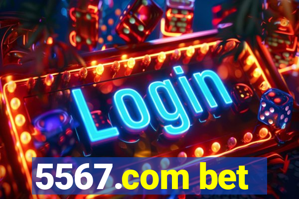 5567.com bet