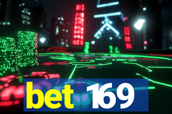 bet 169