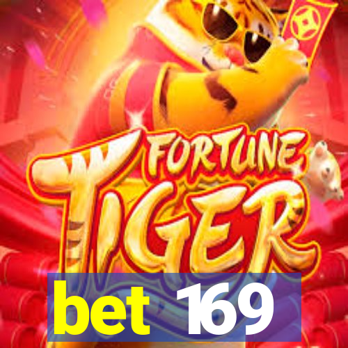 bet 169