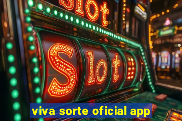 viva sorte oficial app