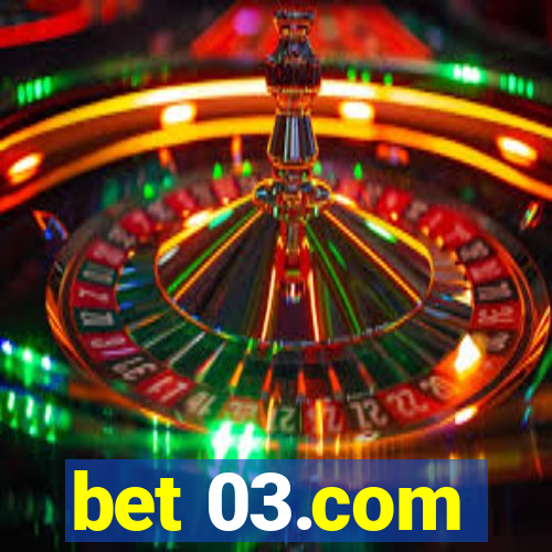 bet 03.com