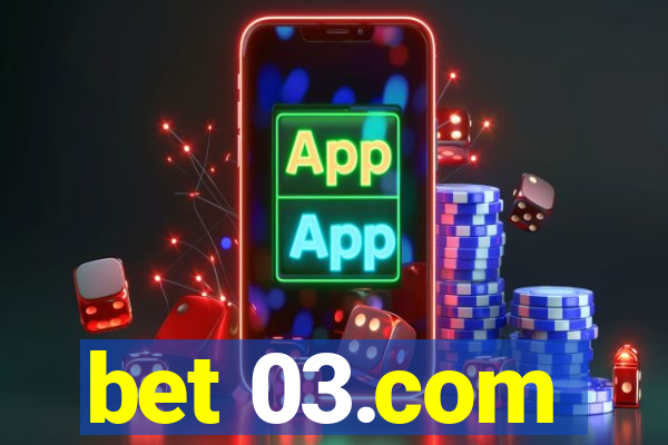 bet 03.com