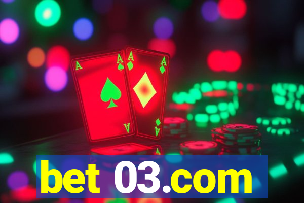 bet 03.com