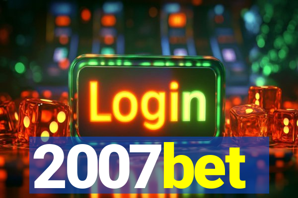 2007bet