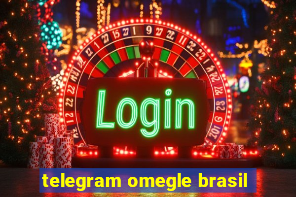 telegram omegle brasil