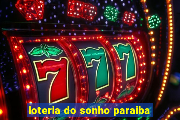 loteria do sonho paraiba