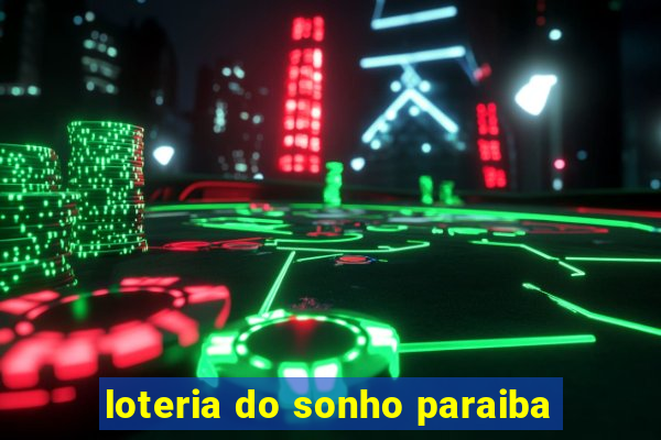 loteria do sonho paraiba