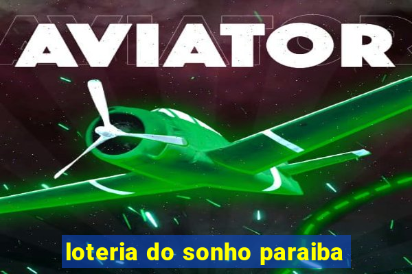 loteria do sonho paraiba
