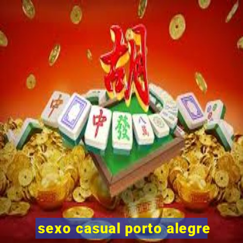 sexo casual porto alegre