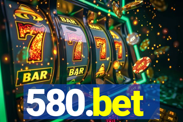 580.bet